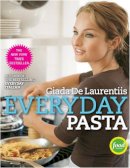 Giada De Laurentiis - Everyday Pasta - 9780307346582 - V9780307346582