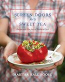 Martha Hall Foose - Screen Doors and Sweet Tea - 9780307351401 - V9780307351401