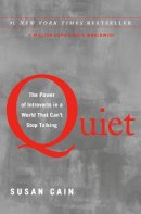 Susan Cain - Quiet: The Power of Introverts in a World That Can't Stop Talking - 9780307352149 - V9780307352149