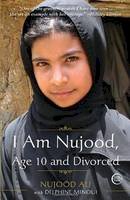Nujood Ali - I am Nujood, Age 10 and Divorced - 9780307589675 - V9780307589675