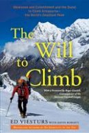Ed Viesturs - The Will To Climb - 9780307720436 - V9780307720436