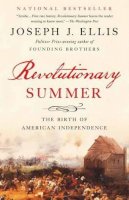 Joseph J Ellis - Revolutionary Summer: The Birth of American Independence - 9780307946379 - V9780307946379