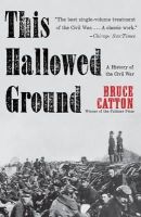 Bruce Catton - This Hallowed Ground - 9780307947086 - V9780307947086