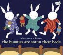 Marisabina Russo - The Bunnies are Not in Their Beds - 9780307981264 - V9780307981264