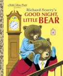 Richard Scarry - Good Night, Little Bear - 9780307986245 - V9780307986245