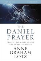 Anne Graham Lotz - The Daniel Prayer Study Guide: Prayer That Moves Heaven and Changes Nations - 9780310087144 - V9780310087144