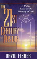 David C. Fisher - 21st Century Pastor: A Vision Based on the Ministry of Paul - 9780310201540 - V9780310201540