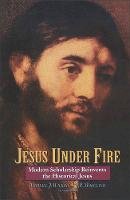 Zondervan - Jesus Under Fire: Modern Scholarship Reinvents the Historical Jesus - 9780310211396 - V9780310211396