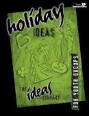 Youth Specialties - Holiday Ideas - 9780310220367 - V9780310220367