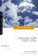 John Ortberg - Parables: Imagine Life God´s Way - 9780310228813 - V9780310228813