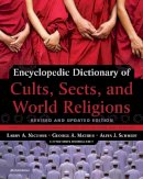 Larry A. Nichols - Encyclopedic Dictionary of Cults, Sects, and World Religions: Revised and Updated Edition - 9780310239543 - V9780310239543