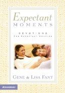 Gene Fant - Expectant Moments: Devotions for Expectant Couples - 9780310242871 - V9780310242871