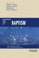 Armstrong  John H. - Understanding Four Views on Baptism - 9780310262671 - V9780310262671