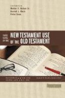 Gundry  Stanley N. - Three Views on the New Testament Use of the Old Testament - 9780310273332 - V9780310273332