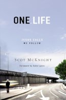 Scot Mcknight - One.Life: Jesus Calls, We Follow - 9780310277668 - V9780310277668