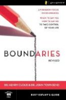 Dr. Henry Cloud - Boundaries Participant´s Guide---Revised: When To Say Yes, How to Say No to Take Control of Your Life - 9780310278085 - V9780310278085