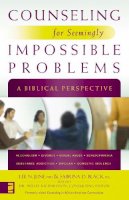 June  Lee N. - Counseling for Seemingly Impossible Problems: A Biblical Perspective - 9780310278436 - V9780310278436