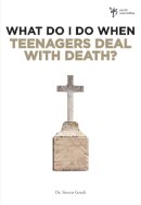Steven Gerali - What Do I Do When Teenagers Deal with Death? - 9780310291930 - V9780310291930
