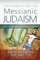 Rudolph  David J. - Introduction to Messianic Judaism: Its Ecclesial Context and Biblical Foundations - 9780310330639 - V9780310330639