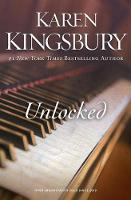 Karen Kingsbury - Unlocked: A Love Story - 9780310342540 - V9780310342540