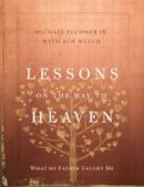 Jr. Michael Fechner - Lessons on the Way to Heaven - 9780310343660 - V9780310343660