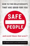 Dr. Henry Cloud - Safe People: How to Find Relationships that are Good for You and Avoid Those That Aren't - 9780310345794 - V9780310345794