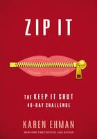 Karen Ehman - Zip It: The Keep It Shut 40-Day Challenge - 9780310345879 - V9780310345879
