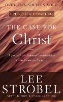 Lee Strobel - The Case for Christ: A Journalist's Personal Investigation of the Evidence for Jesus (Case for ... Series) - 9780310350033 - V9780310350033