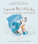 Karen Kingsbury - Forever My Little Boy - 9780310354246 - V9780310354246