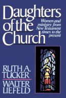 Ruth A. Tucker - Daughters of the Church - 9780310457411 - V9780310457411