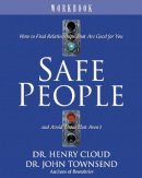 Henry Cloud - Safe People Workbook PB: How to Find Relationships That Are Good for You and Avoid Those That Aren't - 9780310495017 - V9780310495017