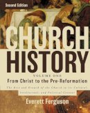 Everett Ferguson - Church History, Volume One: From Christ to the Pre-Reformation: The Rise and Growth of the Church in Its Cultural, Intellectual, and Political Context - 9780310516569 - V9780310516569