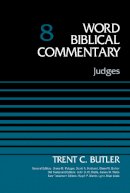Trent C. Butler - Judges, Volume 8 (Word Biblical Commentary) - 9780310521754 - V9780310521754