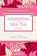 Women Of Faith - Awakening to a Grand New Day (Women of Faith Study Guide Series) - 9780310684664 - V9780310684664