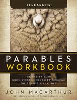 John F. Macarthur - Parables Workbook: The Mysteries of God's Kingdom Revealed Through the Stories Jesus Told - 9780310686422 - V9780310686422