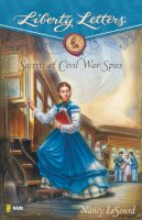 Nancy Lesourd - Secrets of Civil War Spies - 9780310713906 - V9780310713906