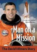 David Hilmers - Man on a Mission: The David Hilmers Story - 9780310736134 - V9780310736134