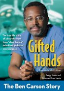 Gregg Lewis - Gifted Hands, Revised Kids Edition: The Ben Carson Story - 9780310738305 - V9780310738305