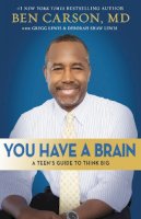 Zondervan - You Have a Brain: A Teen´s Guide to T.H.I.N.K. B.I.G. - 9780310749929 - V9780310749929
