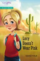 Nancy N. Rue - Lucy Doesn´t Wear Pink - 9780310754428 - V9780310754428