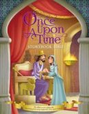 Omar Aranda (Illust.) - Once Upon a Time Storybook Bible - 9780310757924 - KCW0005489