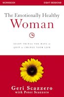 Geri Scazzero - The Emotionally Healthy Woman Workbook: Eight Things You Have to Quit to Change Your Life - 9780310828228 - V9780310828228