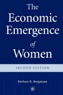 B. Bergmann - The Economic Emergence of Women: Second Edition - 9780312232436 - V9780312232436