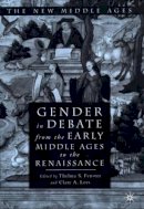 T. Fenster (Ed.) - Gender in Debate from the Early Middle Ages to the Renaissance (New Middle Ages) - 9780312232443 - V9780312232443