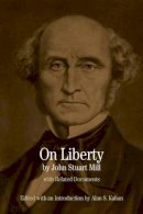 John Stuart Mill - On Liberty: With Related Documents (Bedford Series in History & Culture) - 9780312450496 - V9780312450496