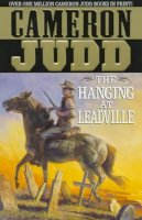 Cameron Judd - The Hanging At Leadville - 9780312969813 - KTK0078903