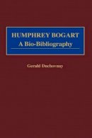 Gerald Duchovnay - Humphrey Bogart - 9780313223389 - V9780313223389
