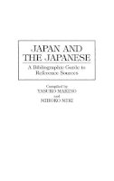 Yasuko Makino - Japan and the Japanese: A Bibliographic Guide to Reference Sources - 9780313263118 - V9780313263118