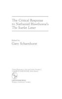 Gary Scharnhorst - The Critical Response to Nathaniel Hawthorne´s The Scarlet Letter - 9780313275999 - V9780313275999