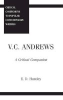Edelma D. Huntley - V. C. Andrews: A Critical Companion - 9780313294488 - V9780313294488